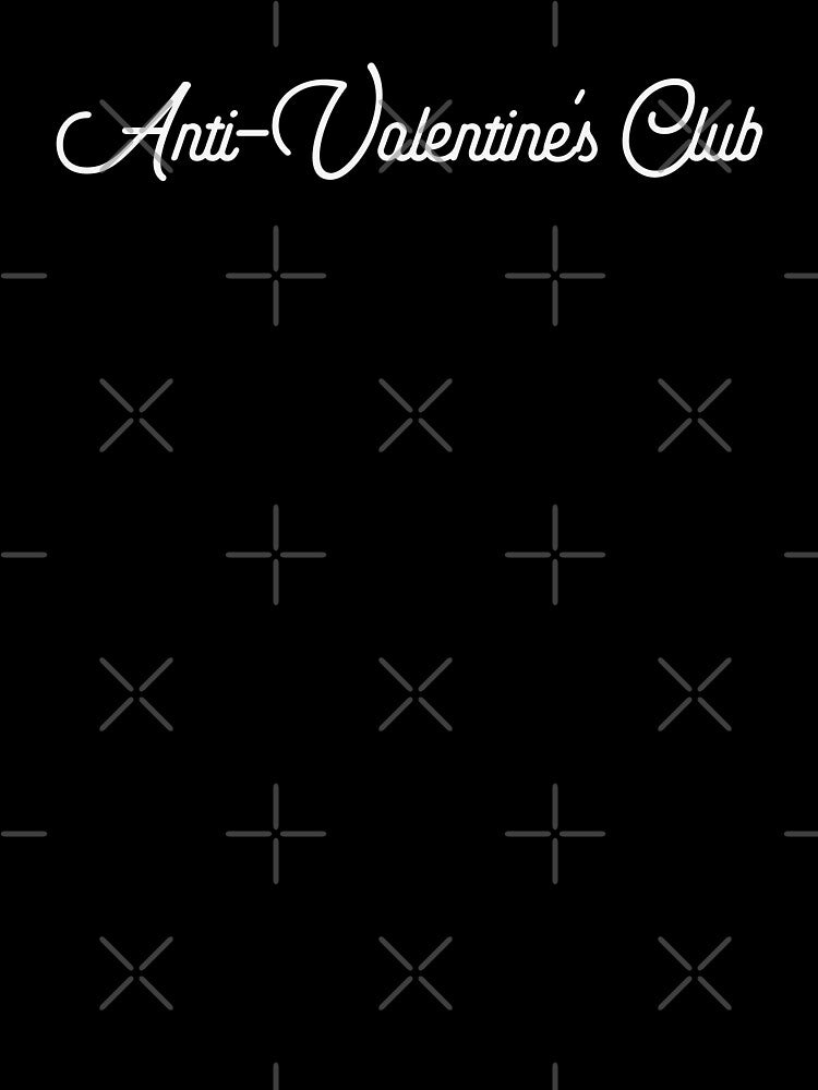 Anti-Valentine's Club - Funny Valentine's Day, Anti-Love Humor (White Design) by Spiprinto