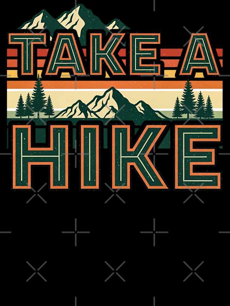 Take a Hike Retro Mountain T-Shirt Vintage Hiking Outdoor Adventure Design by SaDesign99