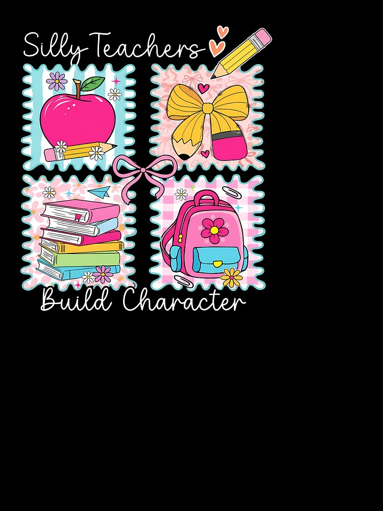 Silly Teachers Build Character Funny Back To School by KroghDs