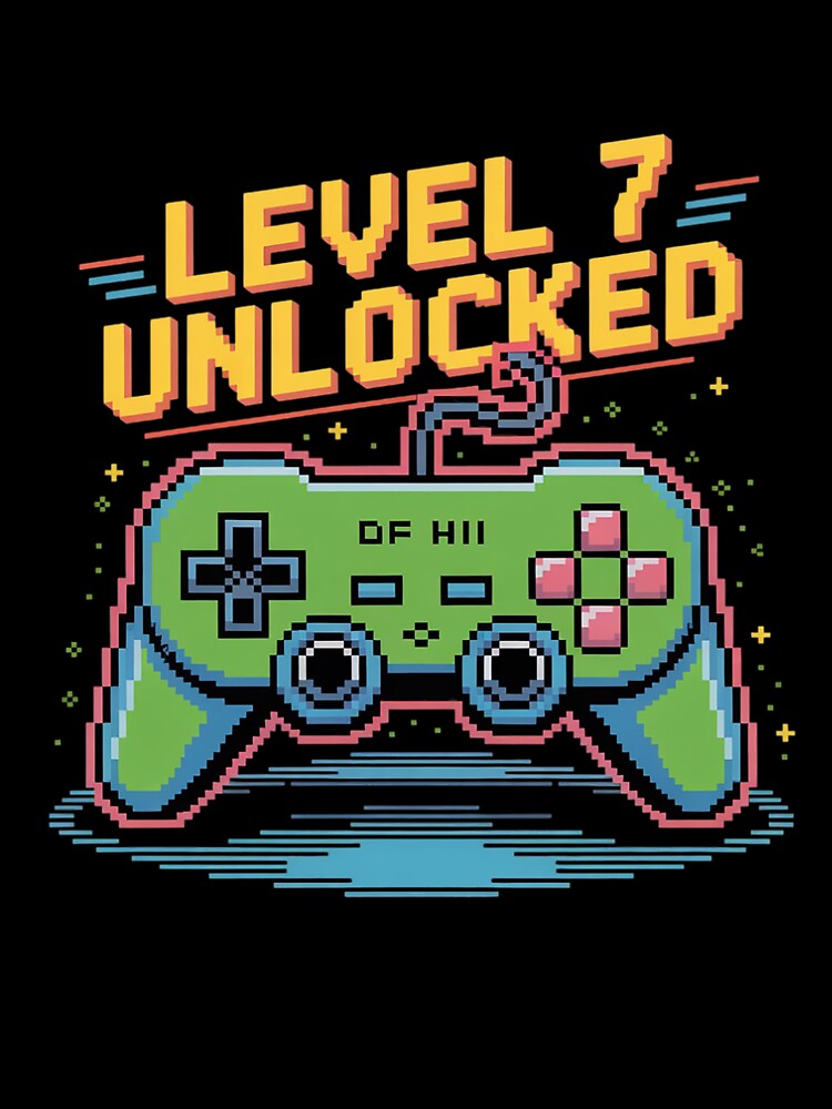 Level 7 Unlocked – Birthday Player by DrewLeuschke