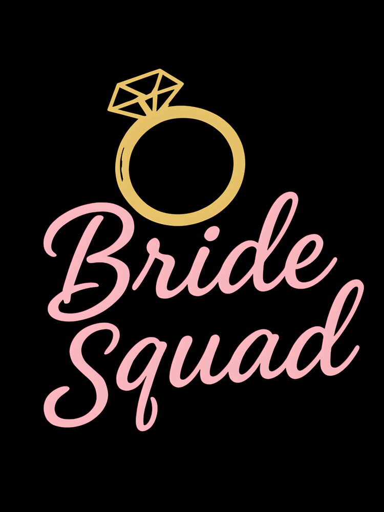 Bride Squad by CharmStudio