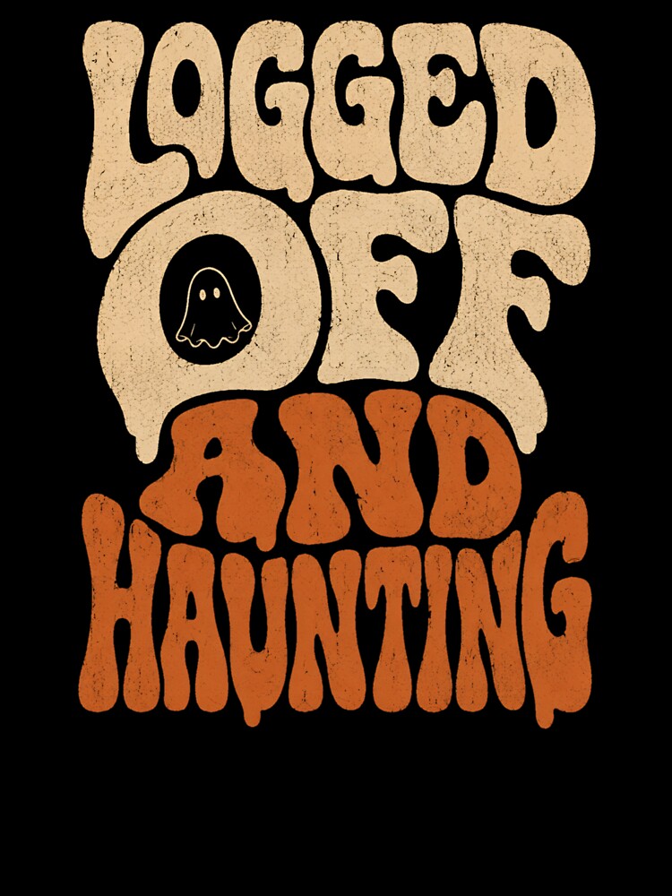 Logged Off And Haunting Funny Retro Halloween Shirt by PhylonBoxx
