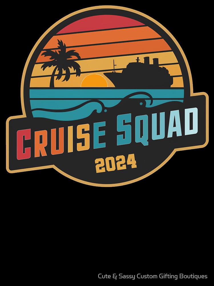 Cruise Squad Matching 2024 Matching by Cute & Sassy Custom Gifting Boutiques