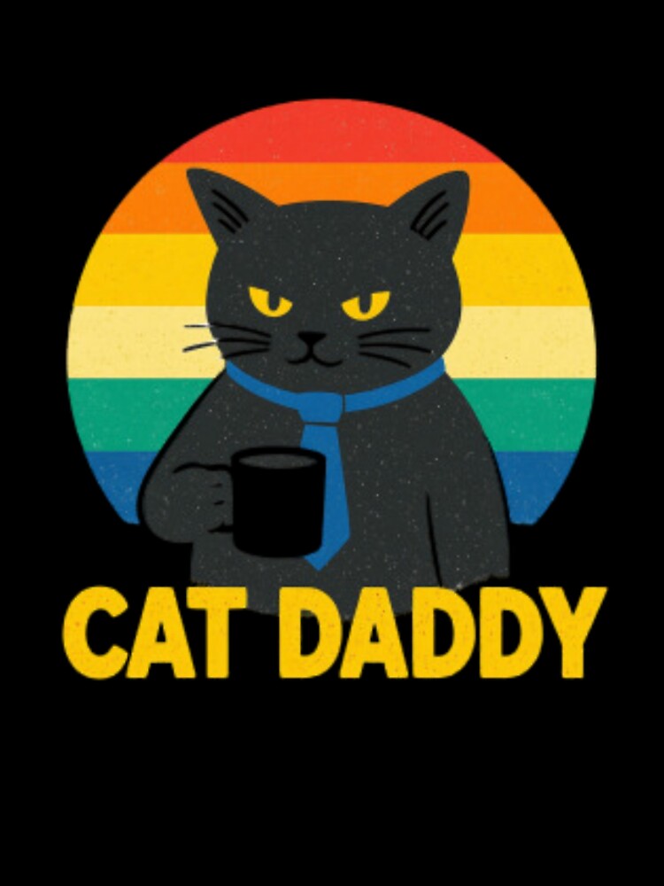 Cat Daddy Vintage Retro — Funny Black Cat Coffee Illustration by Colorful-Garden