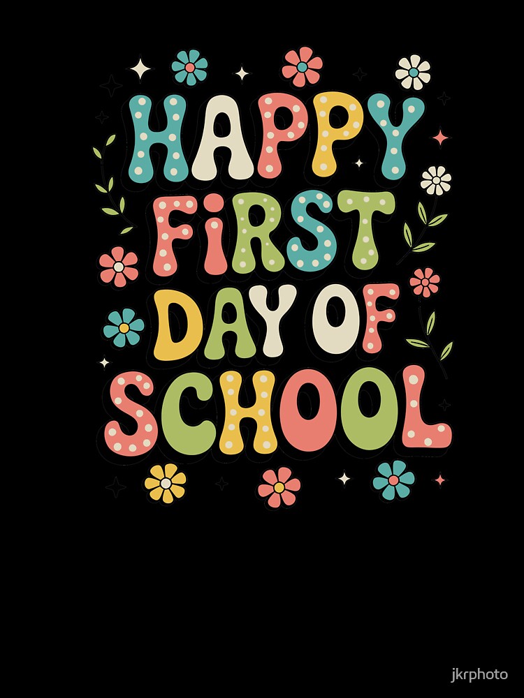 Happy First Day of School by jkrphoto