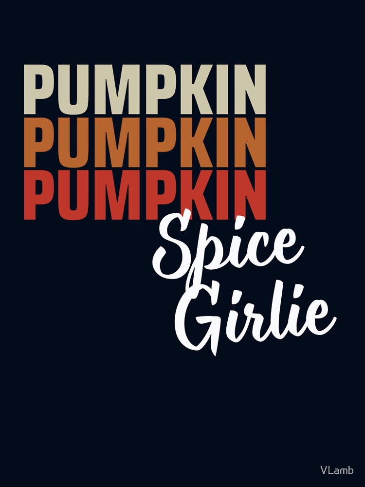 Pumpkin Spice Girlie by VLamb