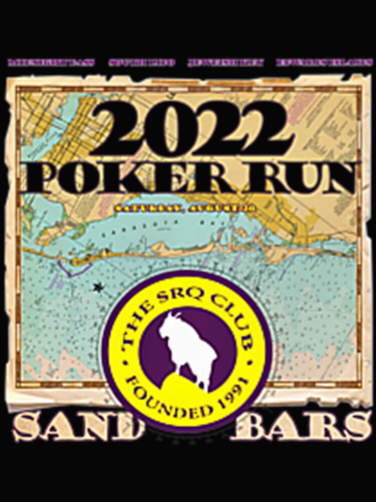 SRQ CLUB - Poker Run AUG 20 2022 - SAND BARS Premium by devoteddoubt112