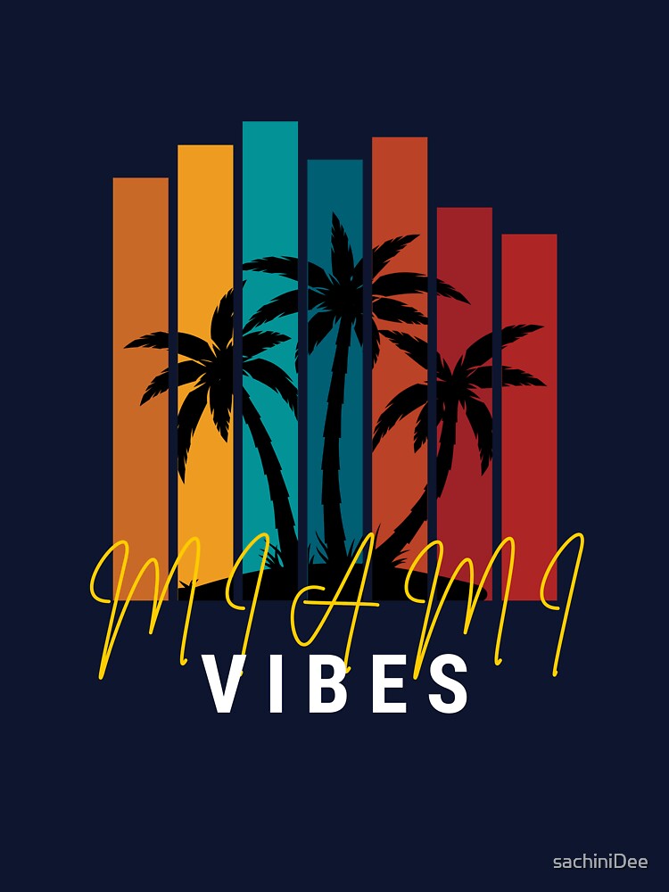 Miami Vibes by sachiniDee