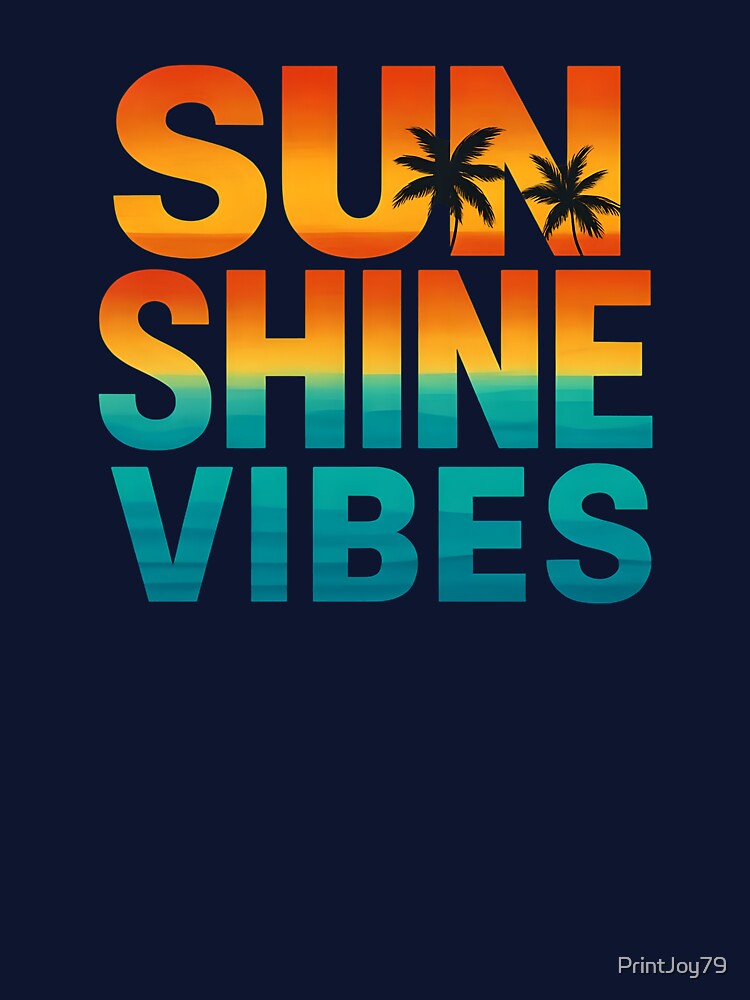Sunshine Vibes Design by PrintandJoy