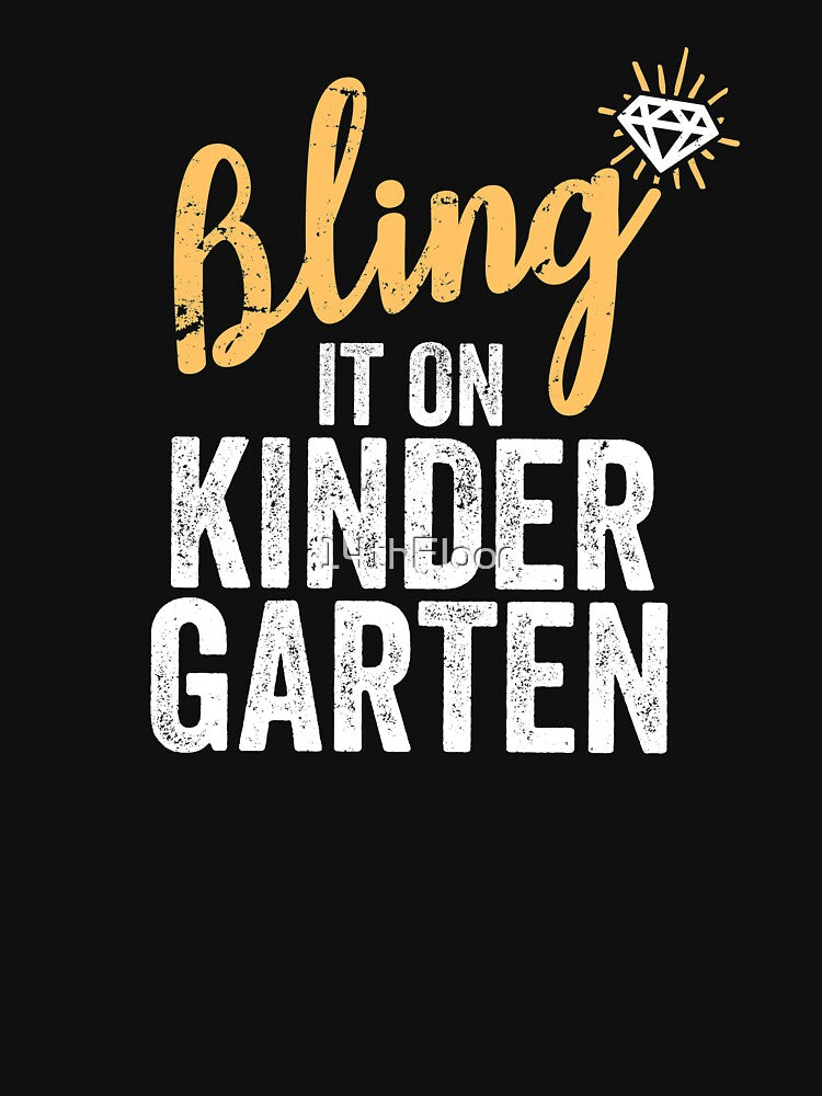 Bling It On Kindergarten Shirt Back to School by 14thFloor