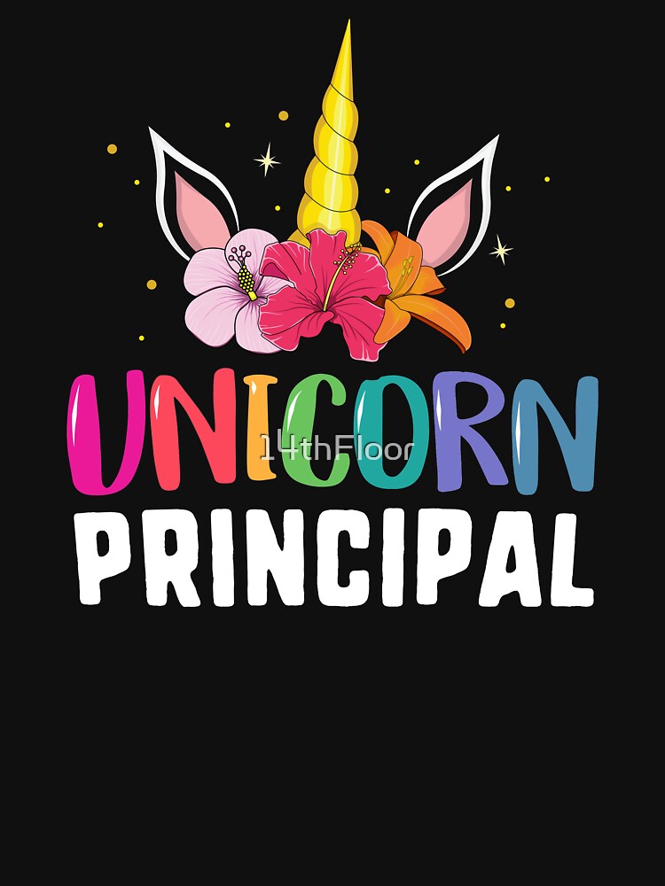 Unicorn Principal Back to School Teacher T-Shirt Rainbow by 14thFloor
