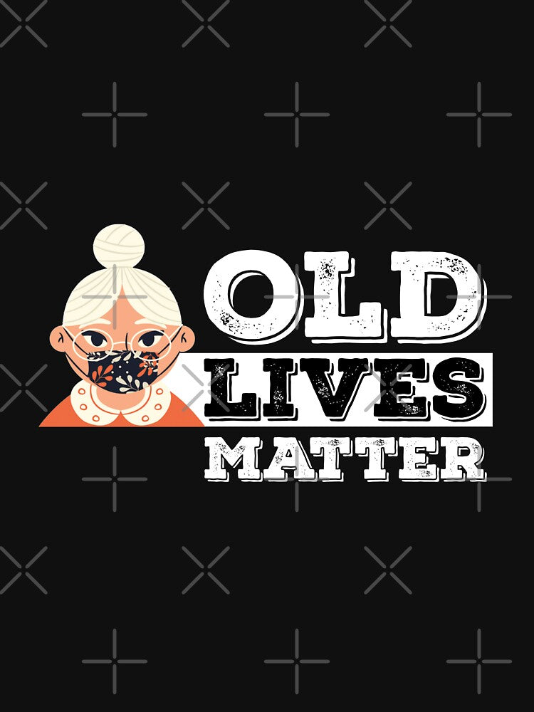 Old Lives Matter Lady - Funny Old Lives Matter Gift - Mom or Grandma Gag Birthday or Retirement Novelty Present by SchlossInspire
