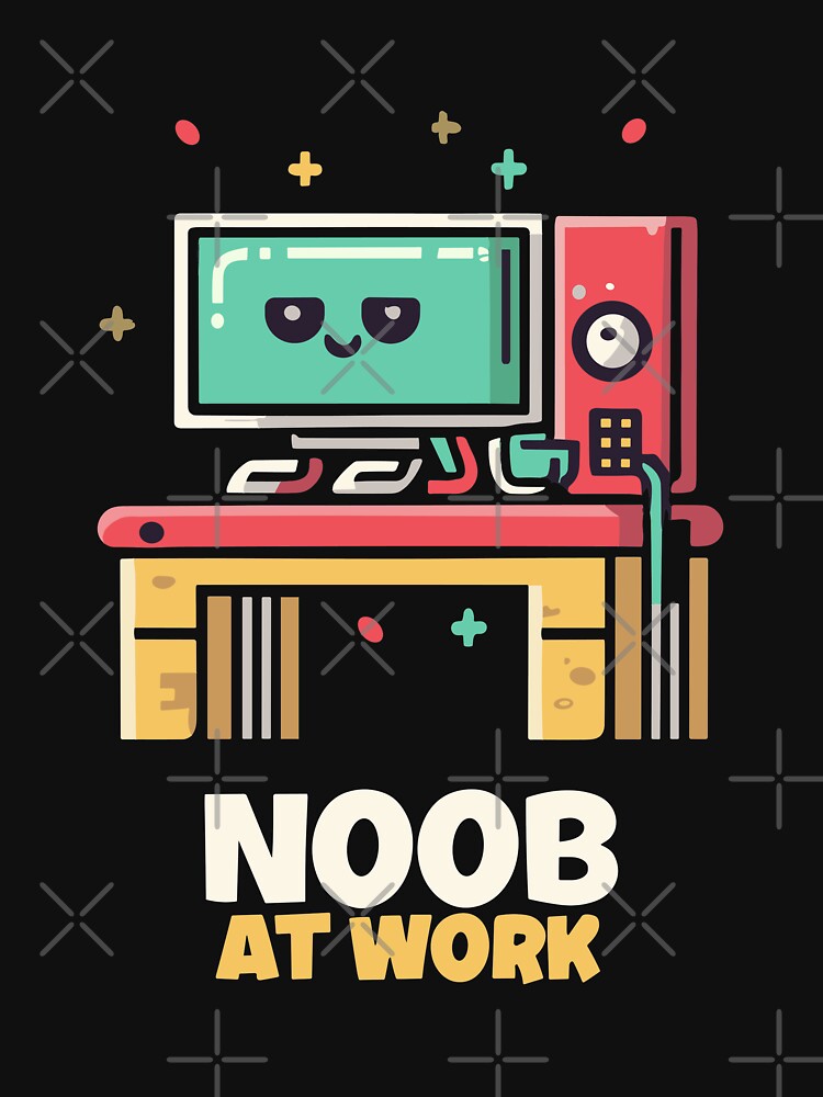 Noob at Work by Justin1893