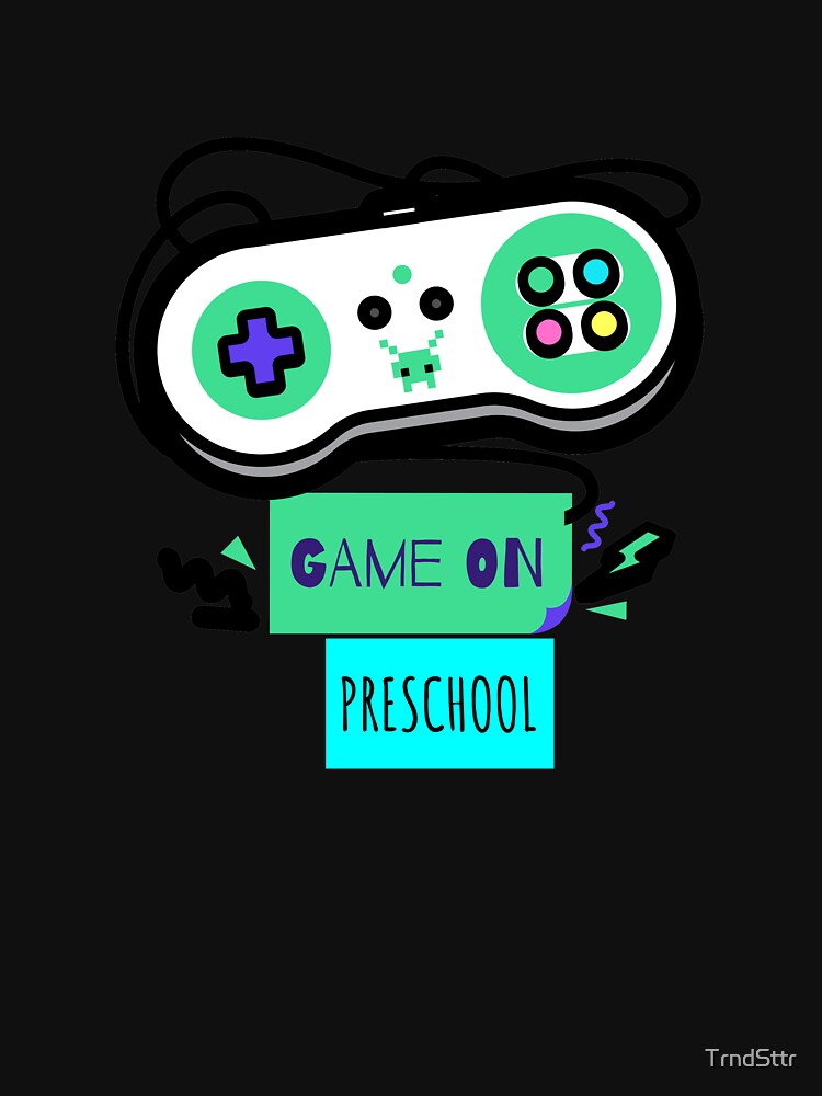 Game on Preschool - First Day of Preschool Back to School by TrndSttr