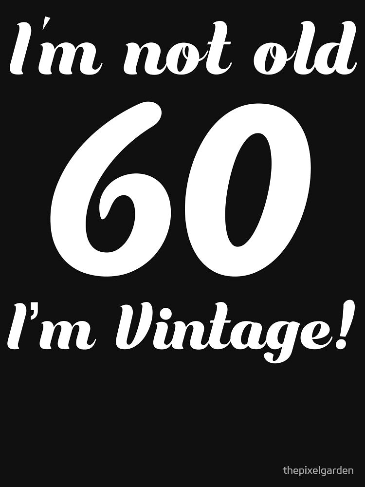 60th Birthday Vintage by thepixelgarden