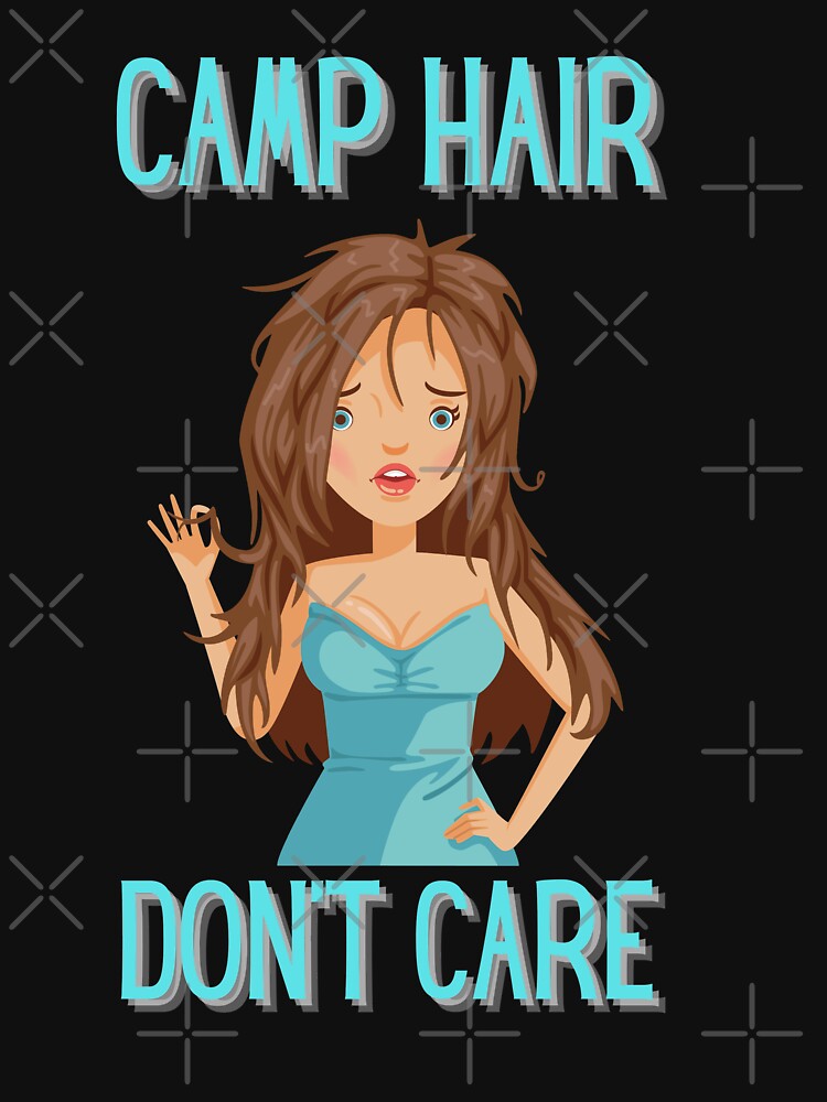 Camp Hair Don't Care - Funny Camping Design by Sun Sand & Sea Art