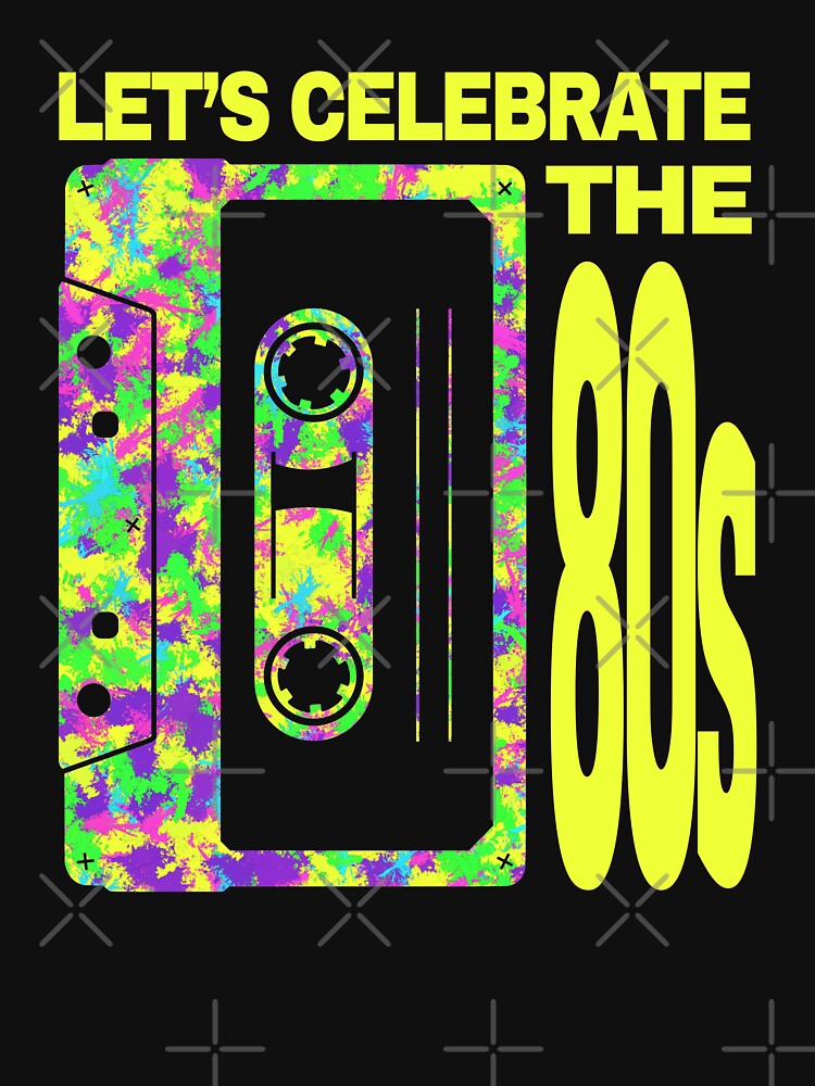 Let's celebrate the 80s! by Damn Fine Arts