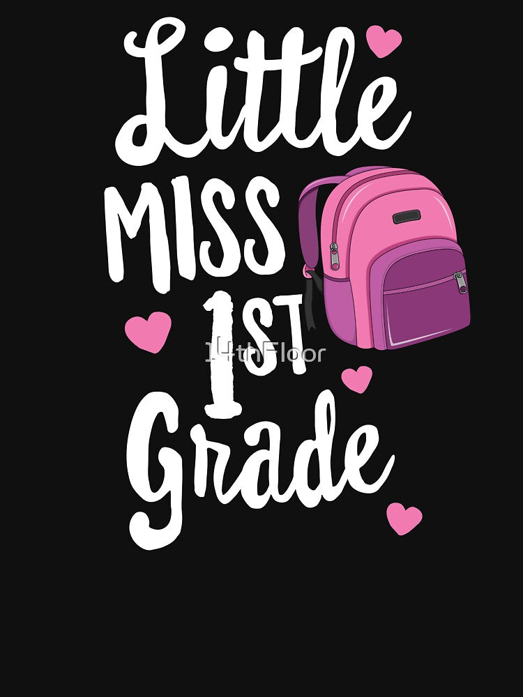 Little Miss 1st Grade Back to School T-Shirt First Grader by 14thFloor