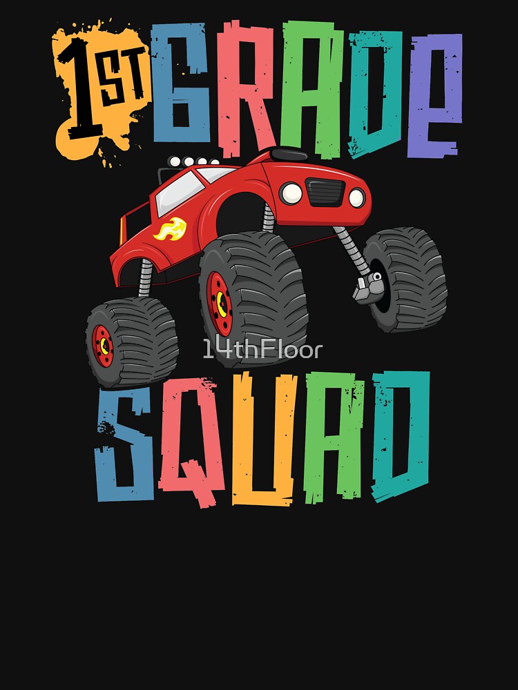 1st Grade Squad Back to School Teacher T-Shirt First Truck by 14thFloor