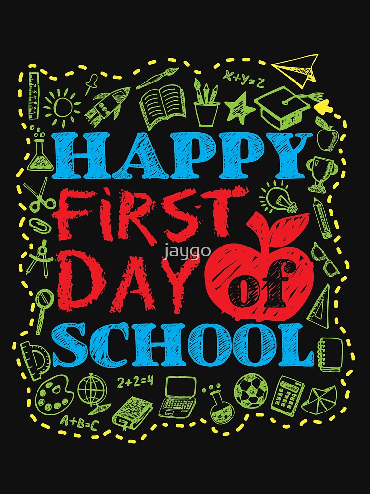 Happy First Day of School by jaygo