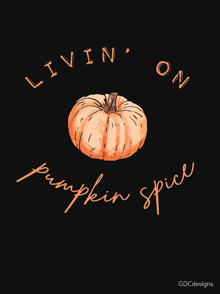 Livin' On Pumpkin Spices - Fun Autumn Graphic Letters by GDCdesigns