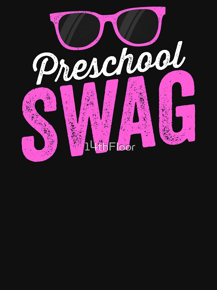 Preschool Swag FIrst Day of School Shirt Pre-K by 14thFloor
