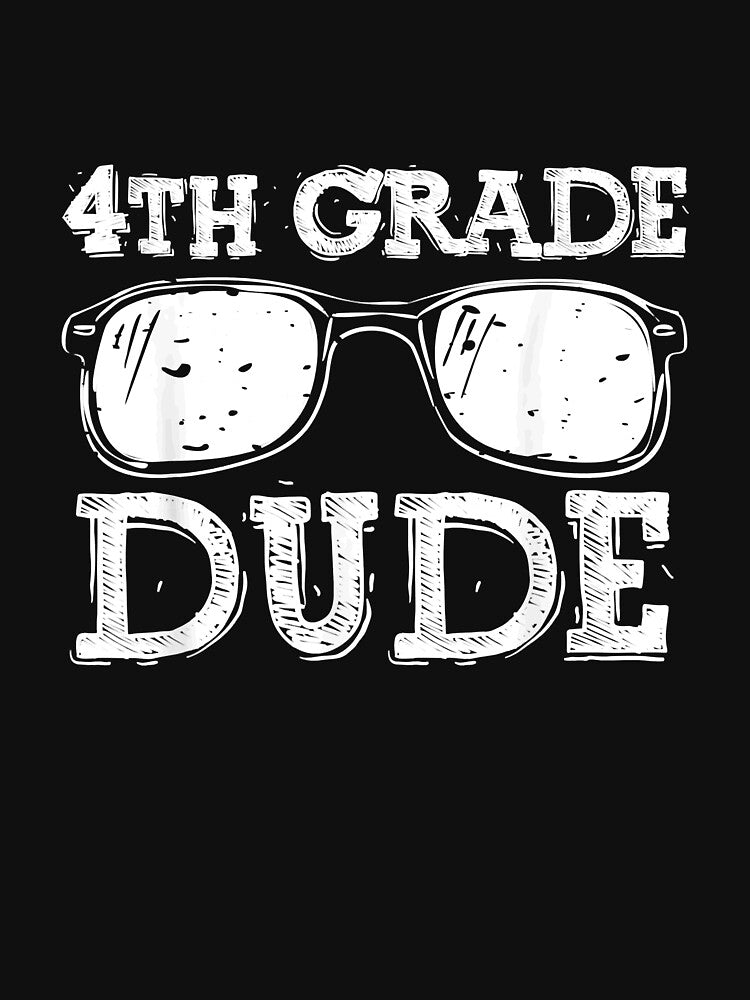 Back To School 4th Grade Dude First Day Teacher kids by LoweryIshaan
