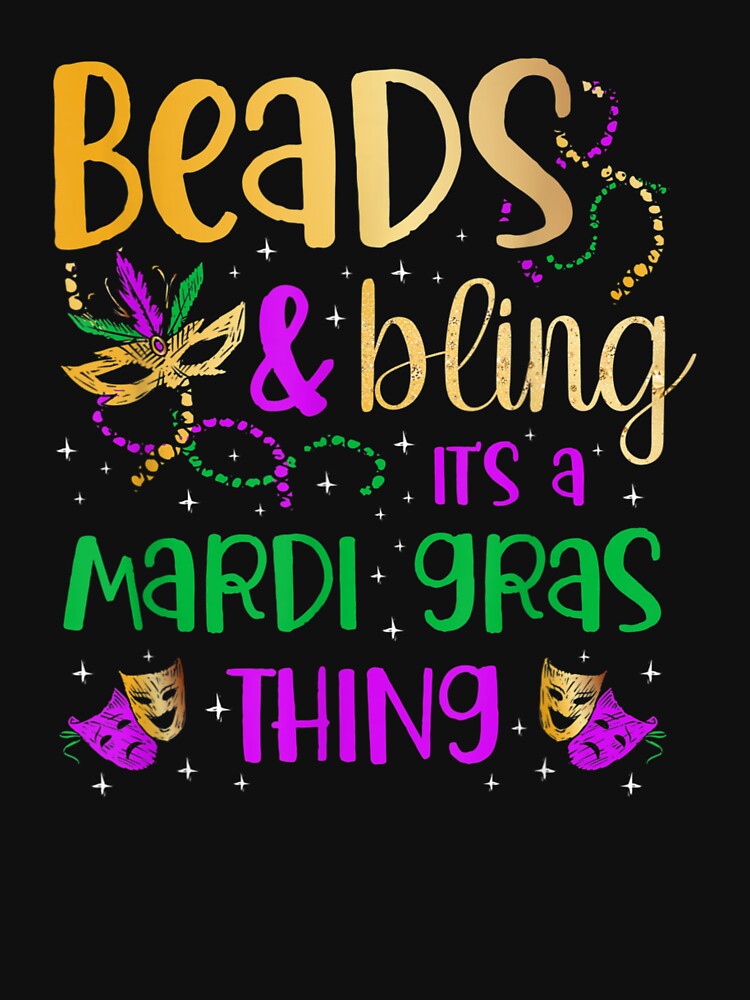 Beads And Bling It's A Mardi Gras Thing Carnival by LorraineMargie