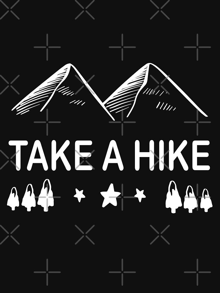Take A Hike Camping Hiking by ELAB27