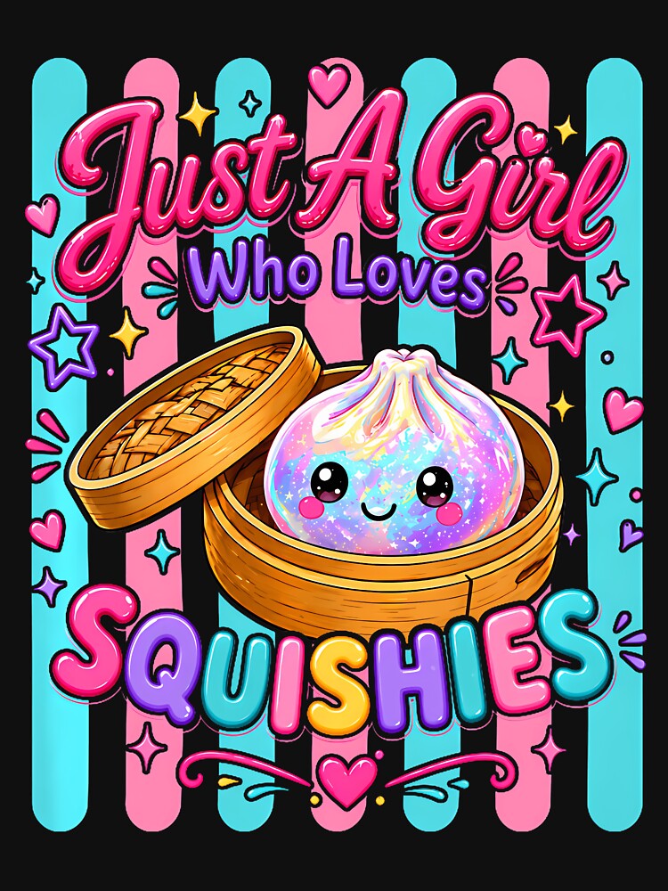 Preppy Just A Girl Who Loves Squishies Cute by Mykittens69