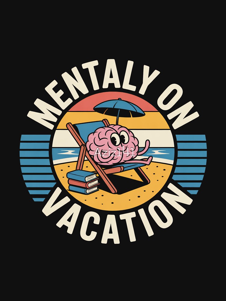 Mentally On Vacation - Retro Brain Relaxing on Beach Summer Vibe by Aziz141