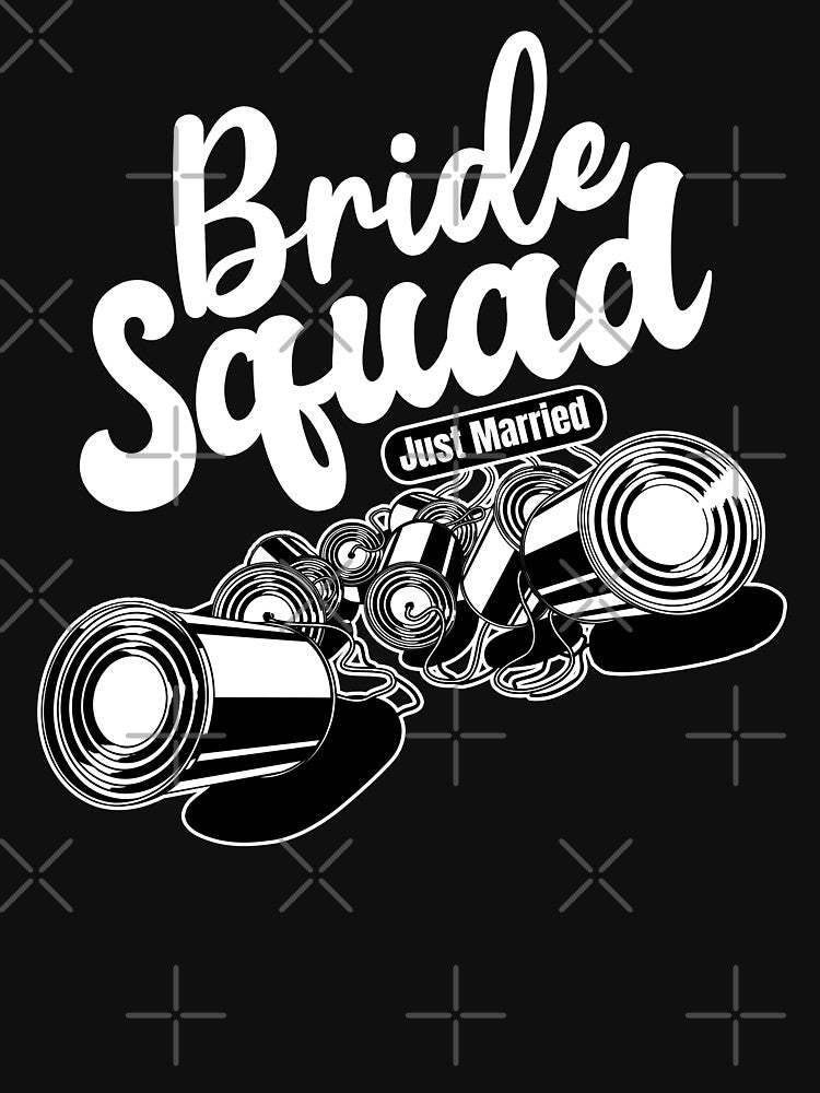 Bride Squad Bridal Party Tin Cans Matching Group by GravitiTees