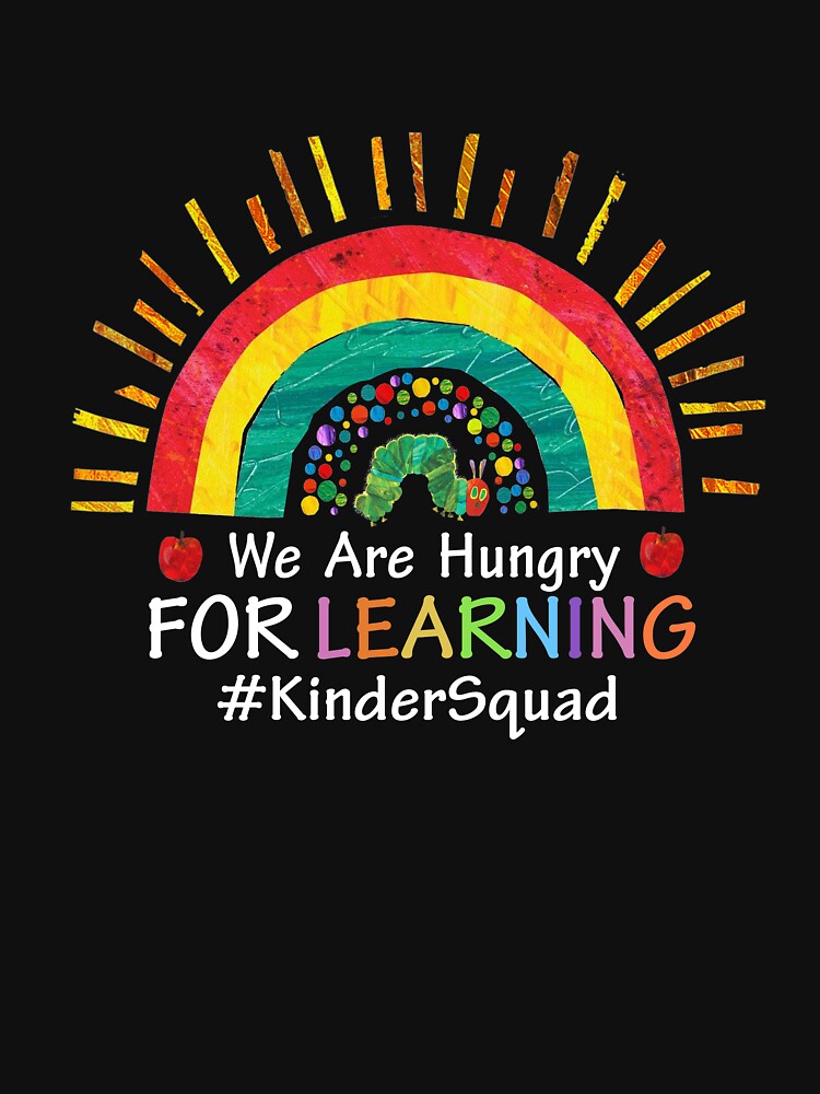 Caterpillar We Are Hungry For Learning Rainbow KinderSquad by PassionPara