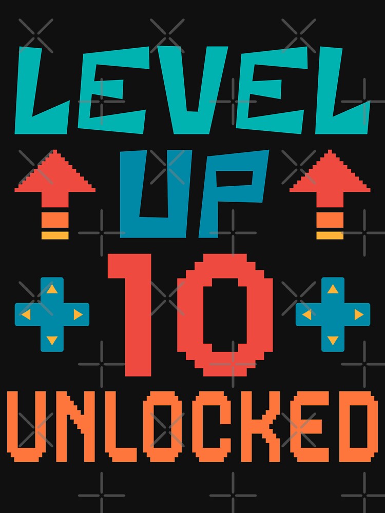 Level Up, 10 Unlocked. Retro by ACC