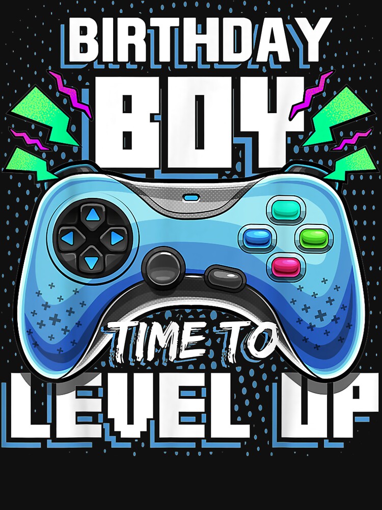 Birthday Boy Time To Level Up Video Game Boys by HaileyCoolArts