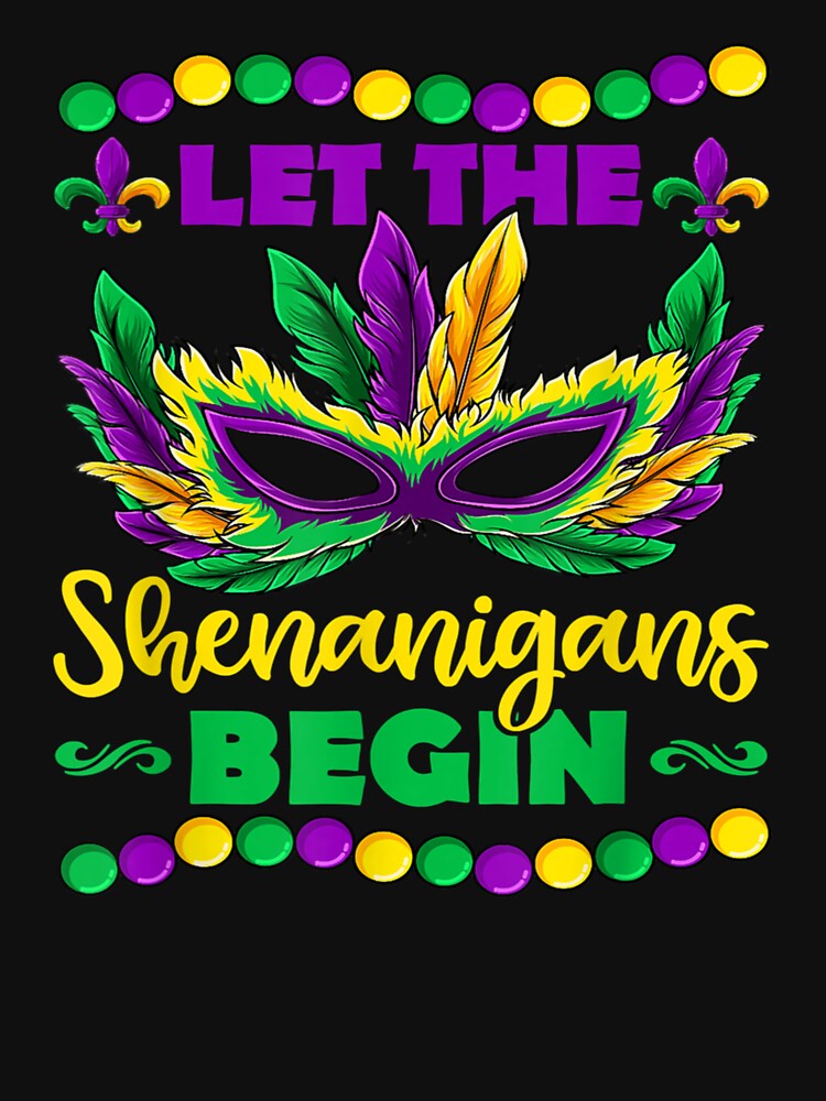 Let The Shenanigans Begin Mardi Gras by SunshineJimmie