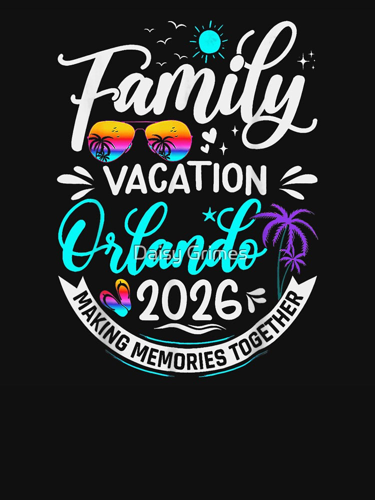Family Vacation Orlando 2026 Making Memories Together Tropical Palm Tree Sunset Trip by Daisy Grimes