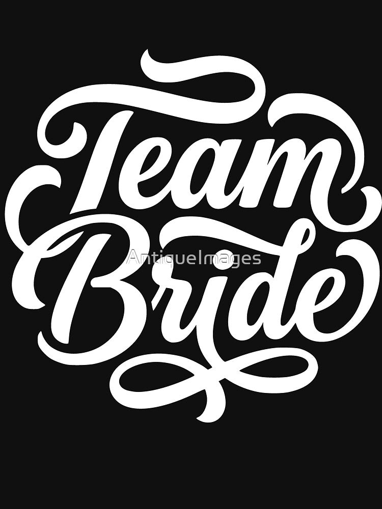 Team Bride Wedding Party Bachelorette Crew by AntiqueImages