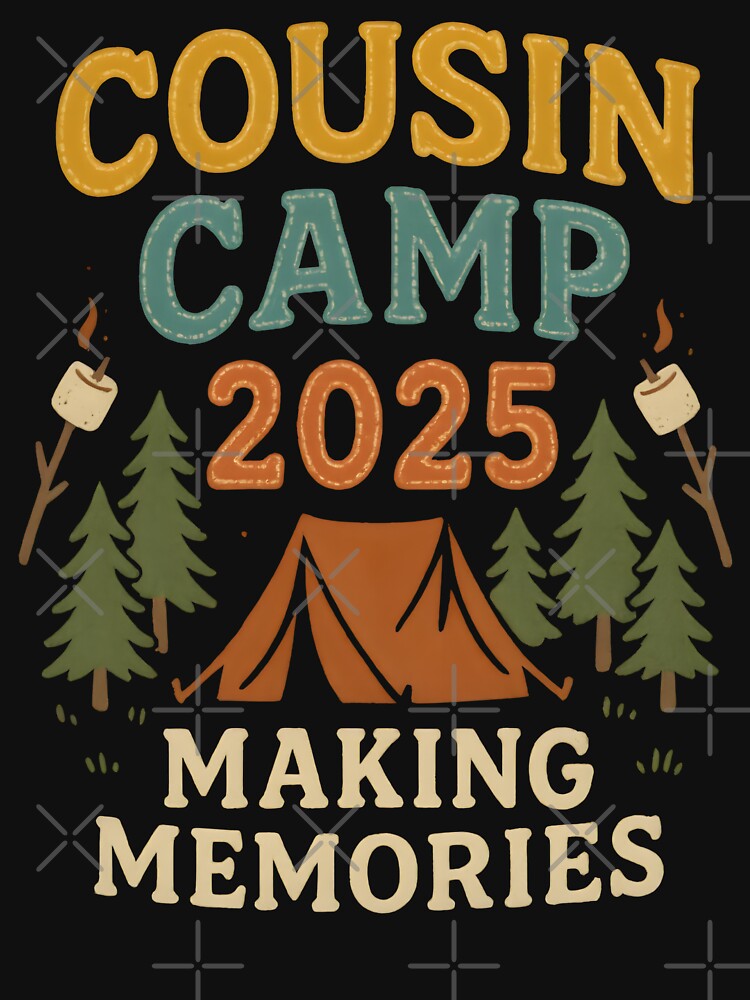 Cousin Camp Crew 2025 Family Reunion Vacation Memories by MTRBSK11