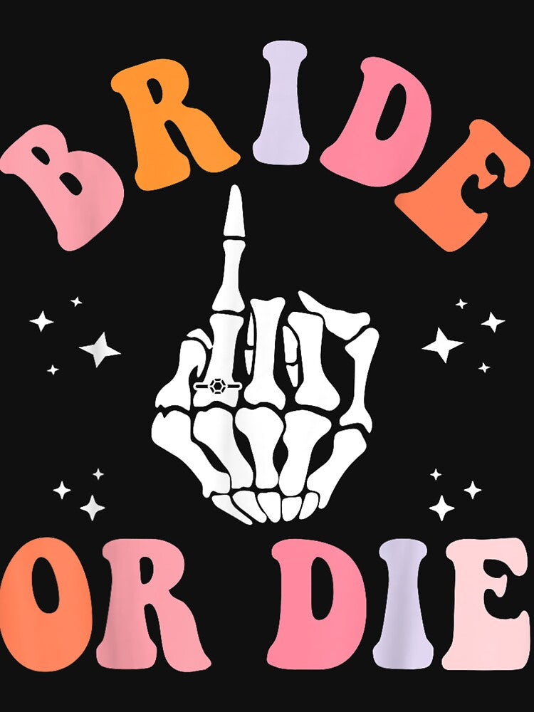 Bride Or Die Skeleton Ring Finger Retro Bachelorette Party by SylviaDChancey