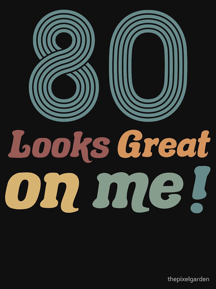 Funny Vintage 80th Birthday by thepixelgarden