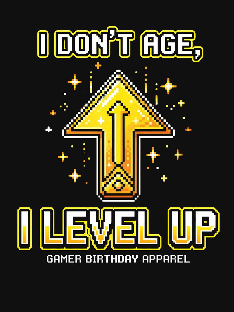 I Don't Age I Level Up - Retro Gamer Birthday Pixel Art by artistastshirt