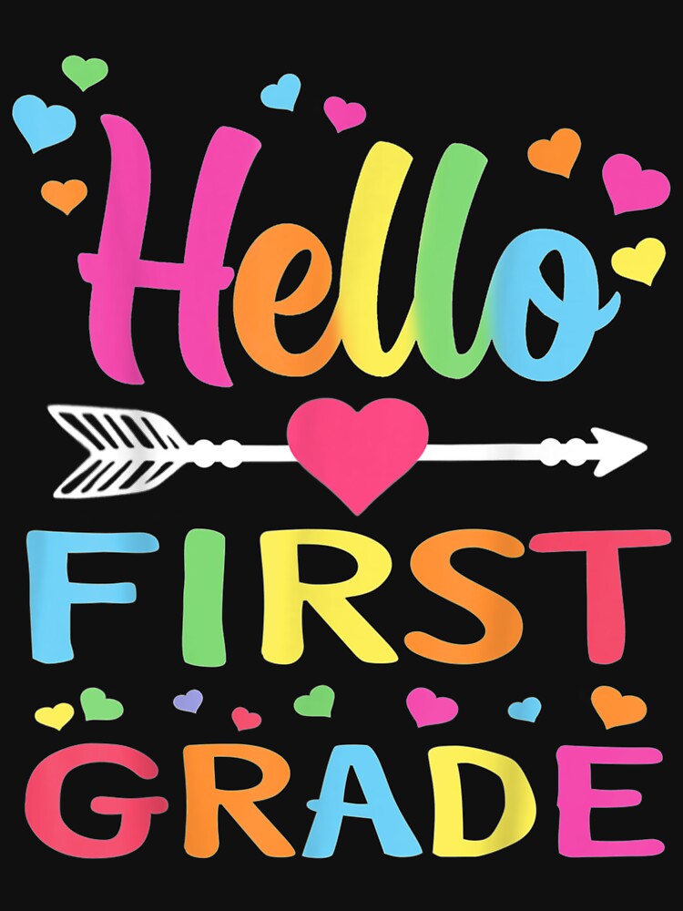 Hello First Grade Back To School by RubDecrease