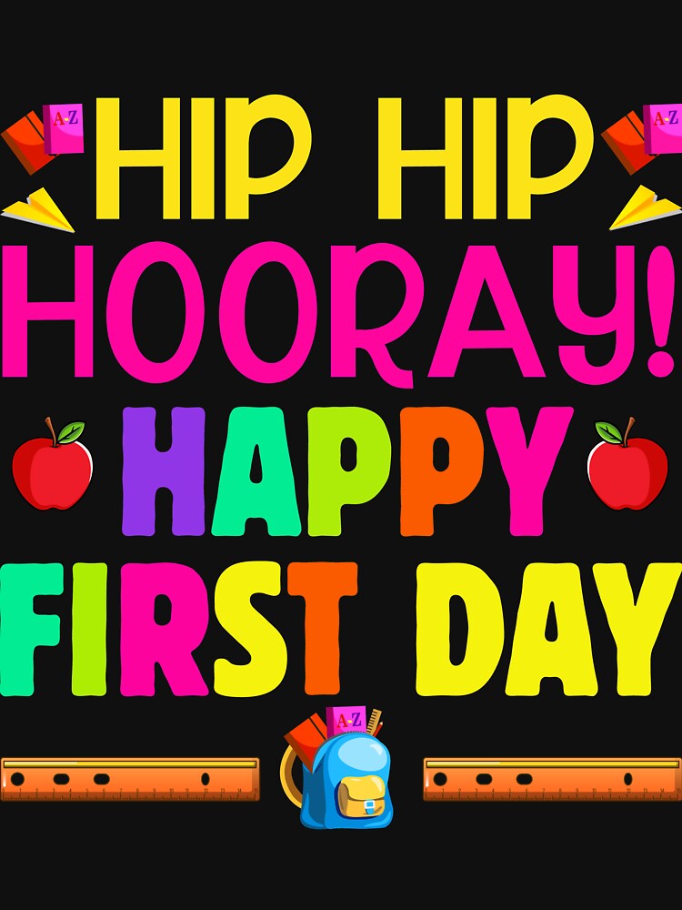 Hip Hip Hooray Happy First Day Cute First Day of School Gift by TrenddyArts