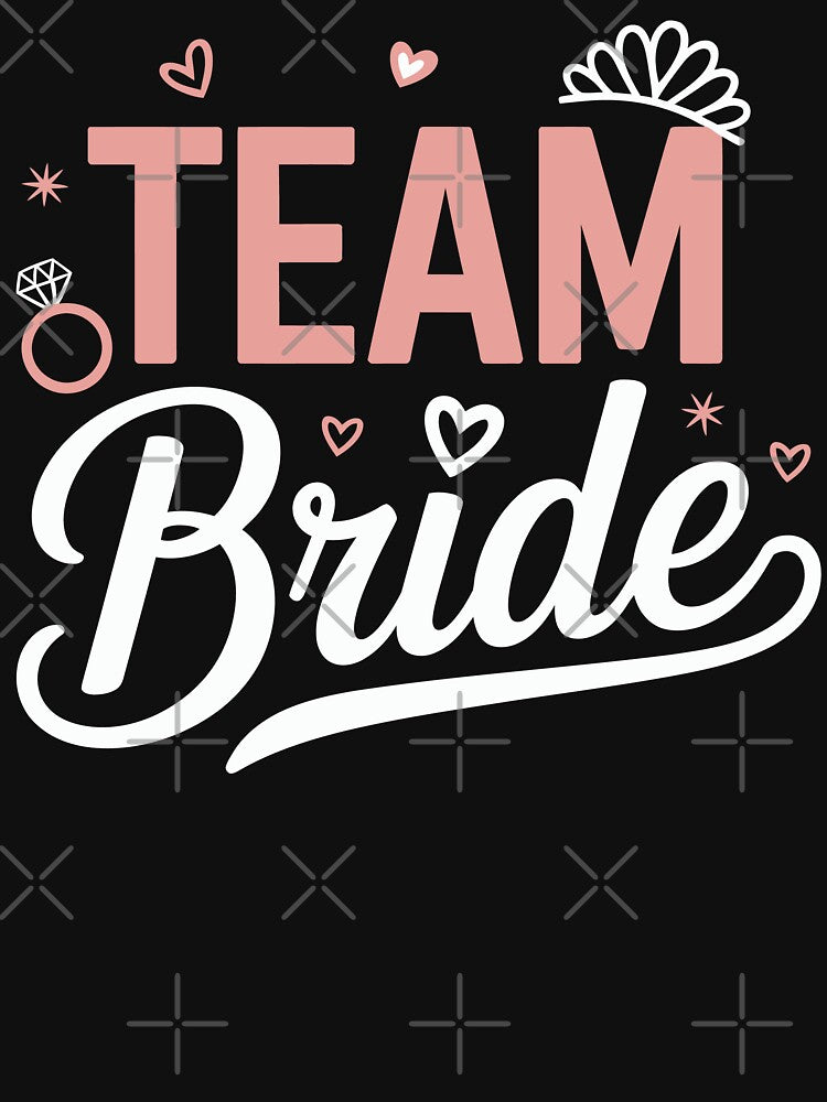 Team Bride – Funny Bachelorette Party by tmerchtrends