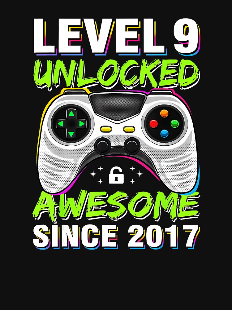 Level 9 Unlocked Awesome Since 2017 Gamer by FGTV2021