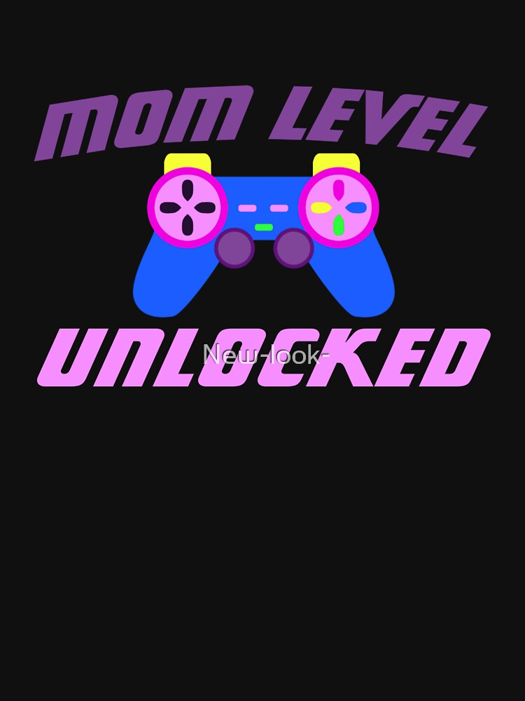 Mom Level Unlocked by New-look-