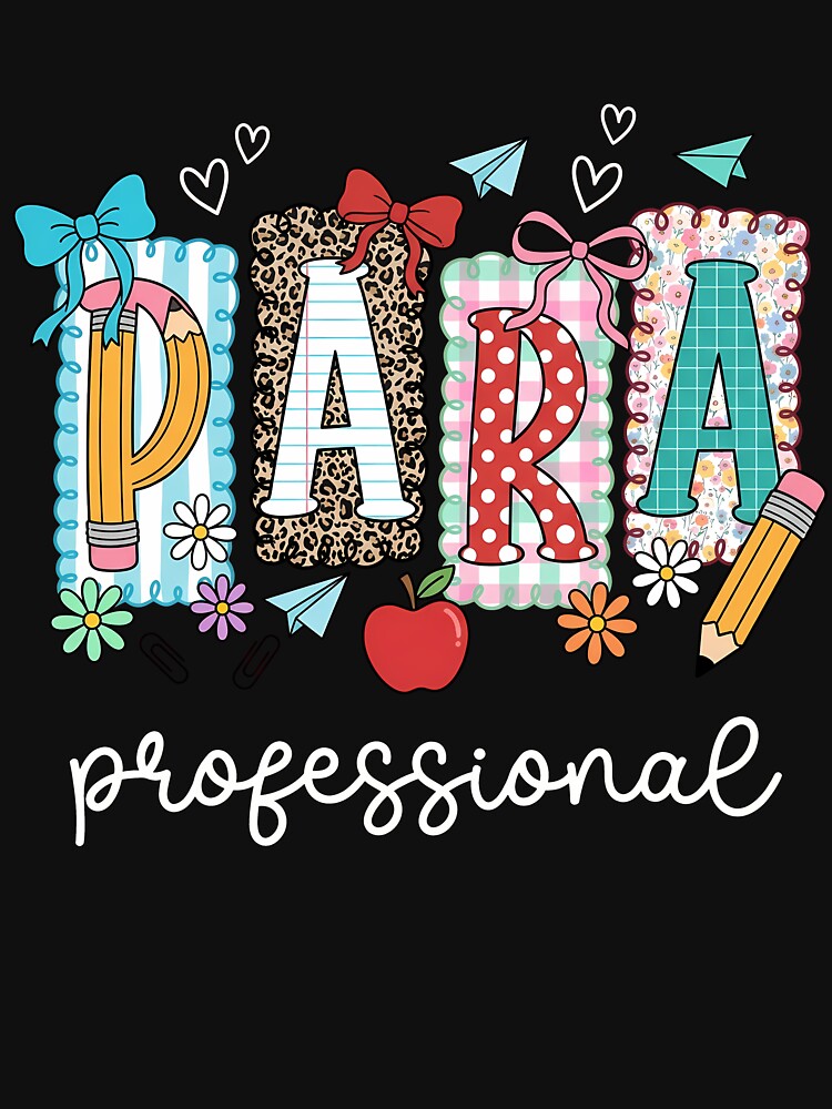 Paraprofessional Teacher Back To School First Day by KroghDs