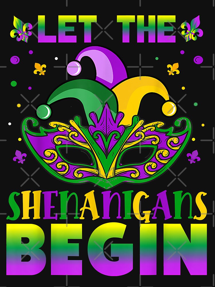 Mardi Gras Mask Women Men Let The Shenanigans Begin by Lynette1241