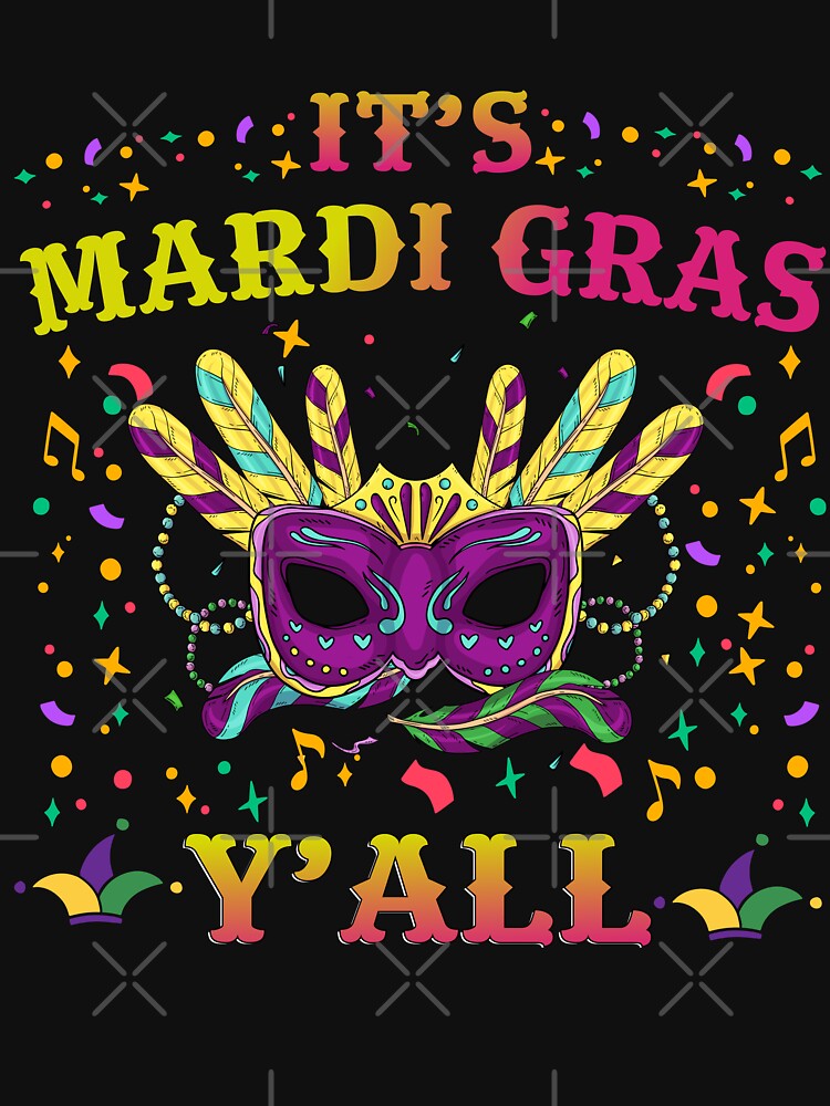 It's Mardi Gras Y'all Party Mask Costume Design by swedtees